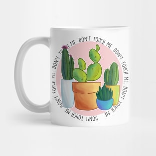 Don't Touch Me Mug